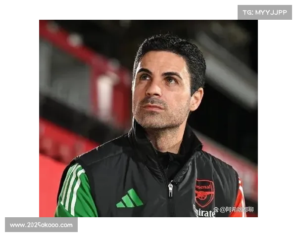 阿尔特塔谈应对对手换帅,强调保持备战灵活性与战术适应性 阿尔特塔谈应对对手换帅,强调保持备战灵活性与战术适应性